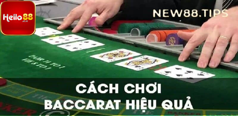 Cách chơi baccarat hiệu quả